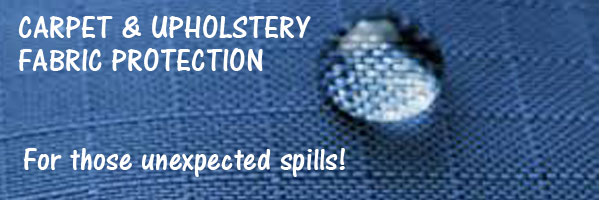 CARPET OR UPHOLSTERY PROTECTION